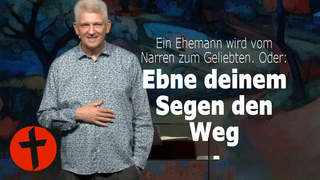 Ebne deinem Segen den Weg. Oder: Ein Ehemann wird vom Narren zum Geliebten | TV | Gert Hoinle