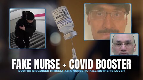 🟣 Doctor disguised himself as a nurse to kill mother’s lover with fake COVID Booster