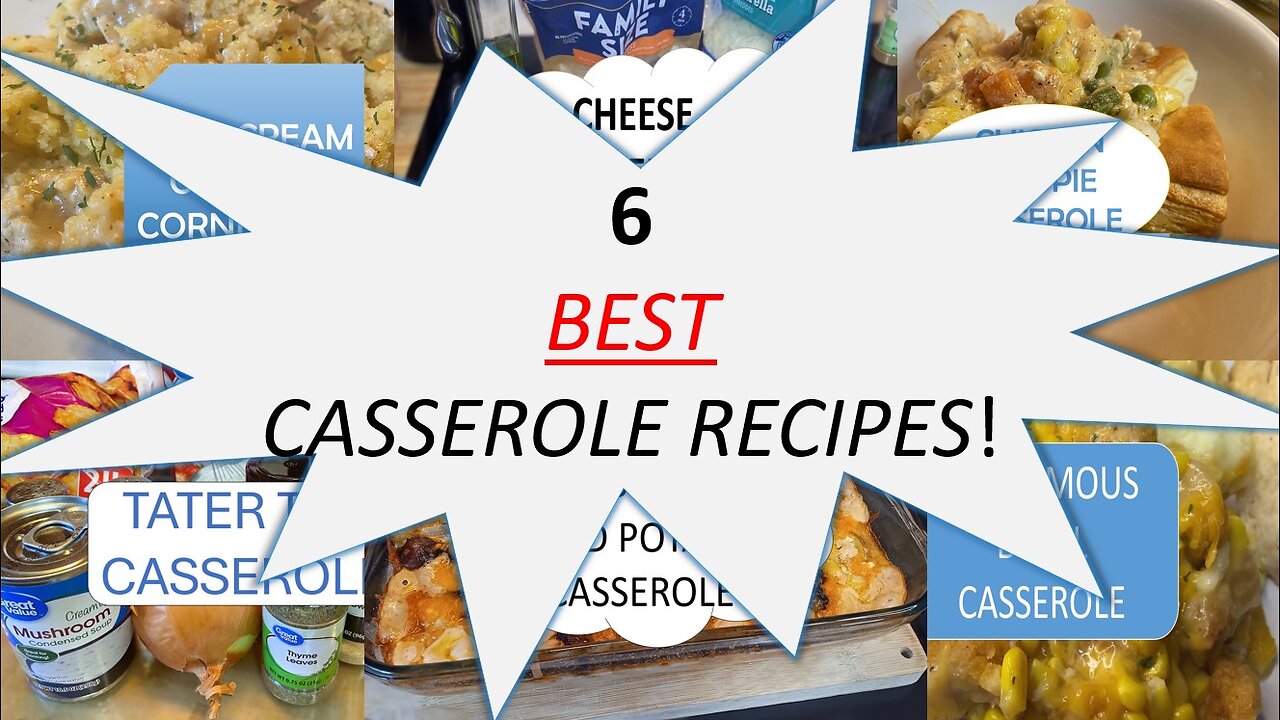 6 AMAZING CASSEROLE RECIPES