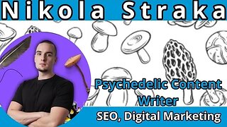 Nikola Straka - Psychedelic Content, Writer, SEO, Digital Marketing