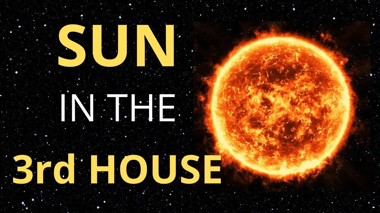 Sun in the 3rd House in Astrology