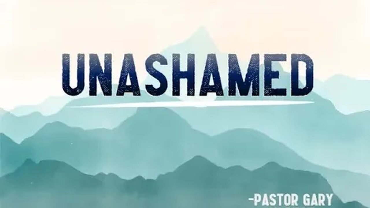 9-3-2023 Unashamed