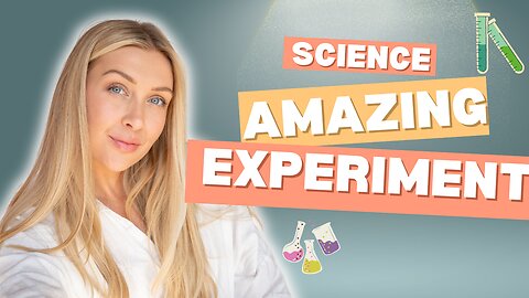 Science Experiment video