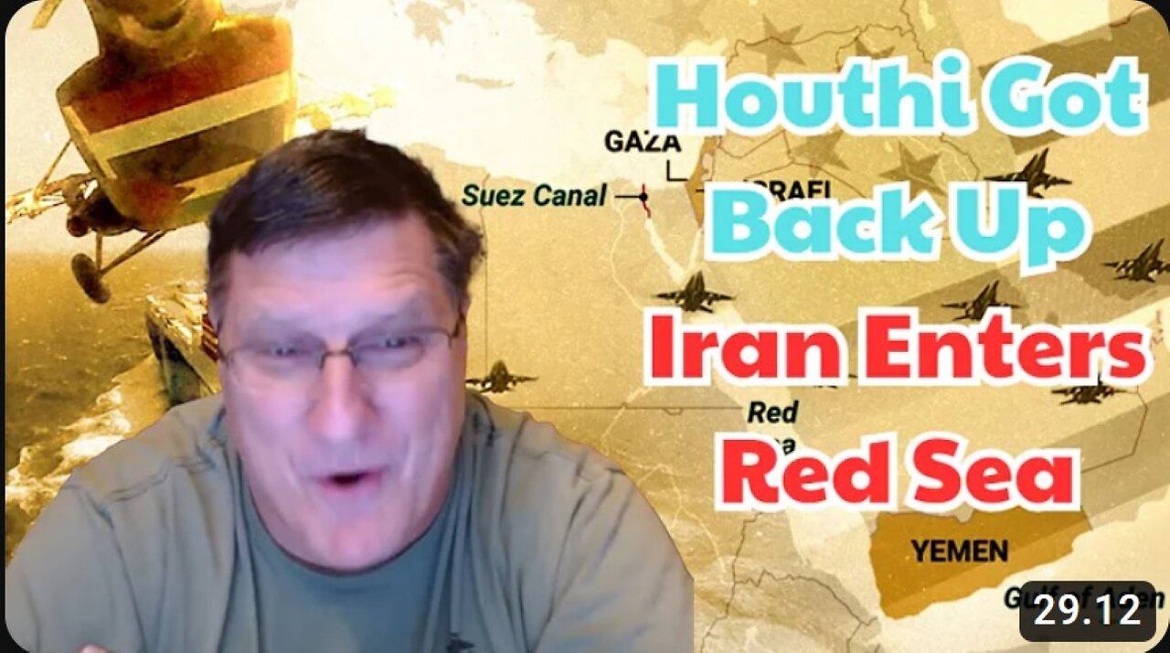 Scott Ritter: "Houthis got back up, Iran enters Red Sea to fight Israel and US"