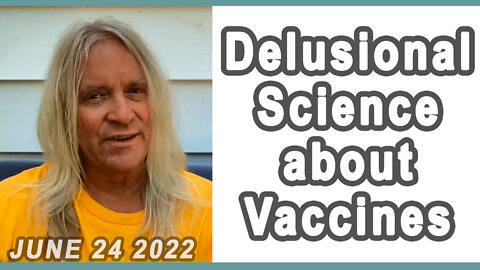 Delusional Science about Vaccines