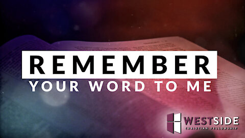 Remember Your Word To Me | Pastor Shane Idleman