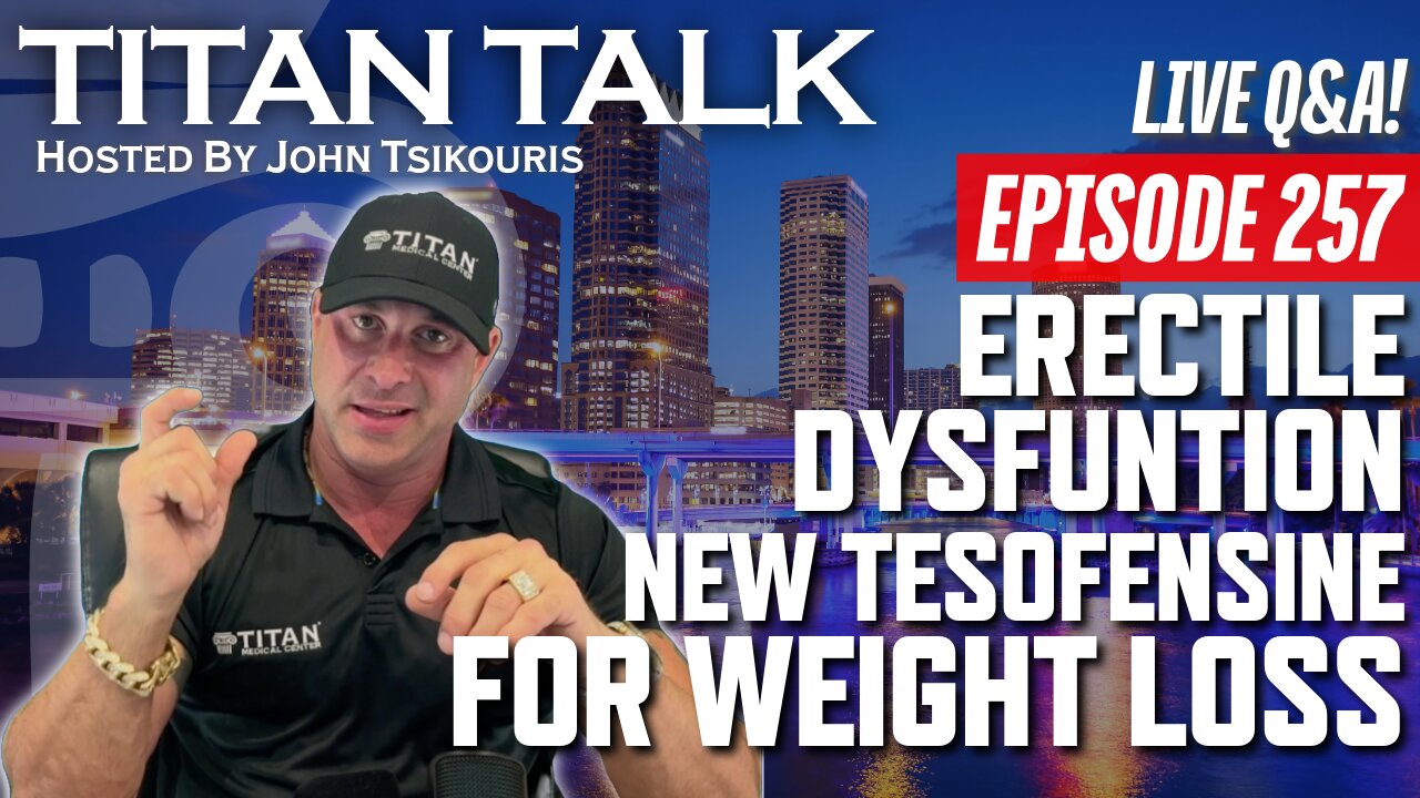 Titan Talk | LIVE Q&A | 5 Common Habits That Fuel ED | 5 Ways to Add 5 Grams of Fiber