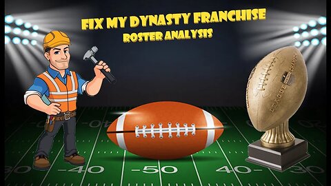 Fix The Franchise - Roster Analysis