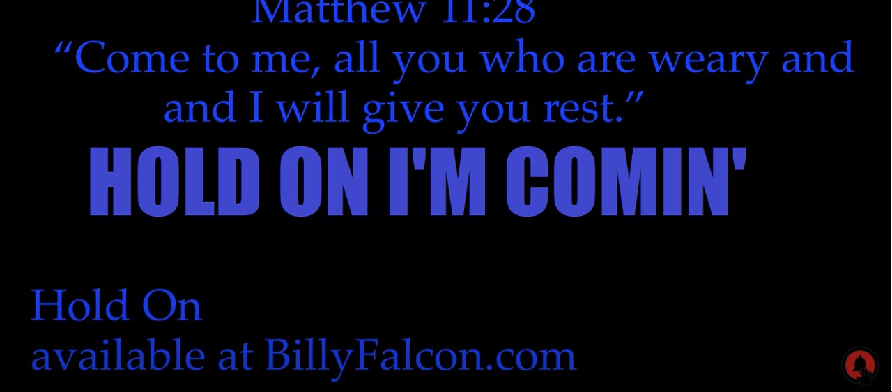 GET ON SIGNAL, BANISH FEAR, OUR BEGINNING IS NEAR HOLD ON