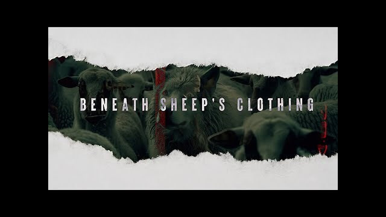 Trailer for the new documentary "BENEATH SHEEPS CLOTHING"