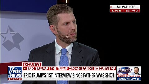 Eric Trump: My Father Is 'Undeterred And Unrelenting'