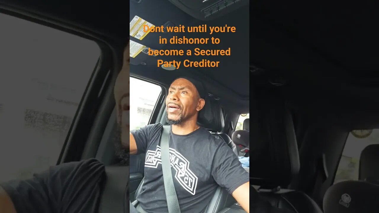 Dont wait until you're in dishonor to become a Secured Party Creditor