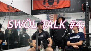 SWOL TALK # 4