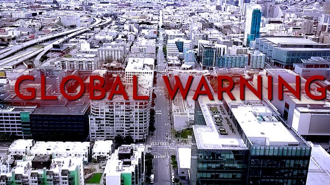 GLOBAL WARNING