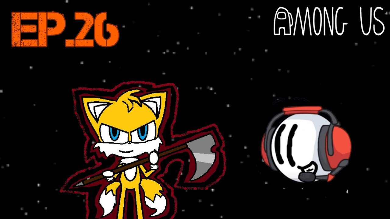 TailslyMoxPlays Among Us[Ep.26] I killed Charles as a sussy baka