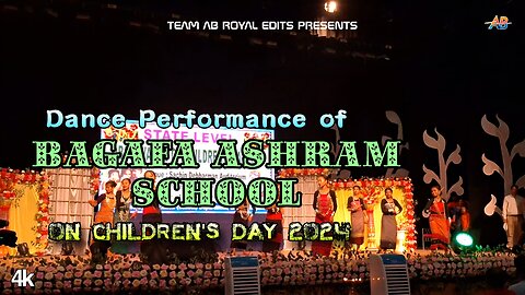 Dance Performance of Bagafa Ashram School | Children's Day 2024 | AB Royal Edits