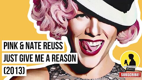 PINK & NATE REUSS | JUST GIVE ME A REASON (2013)