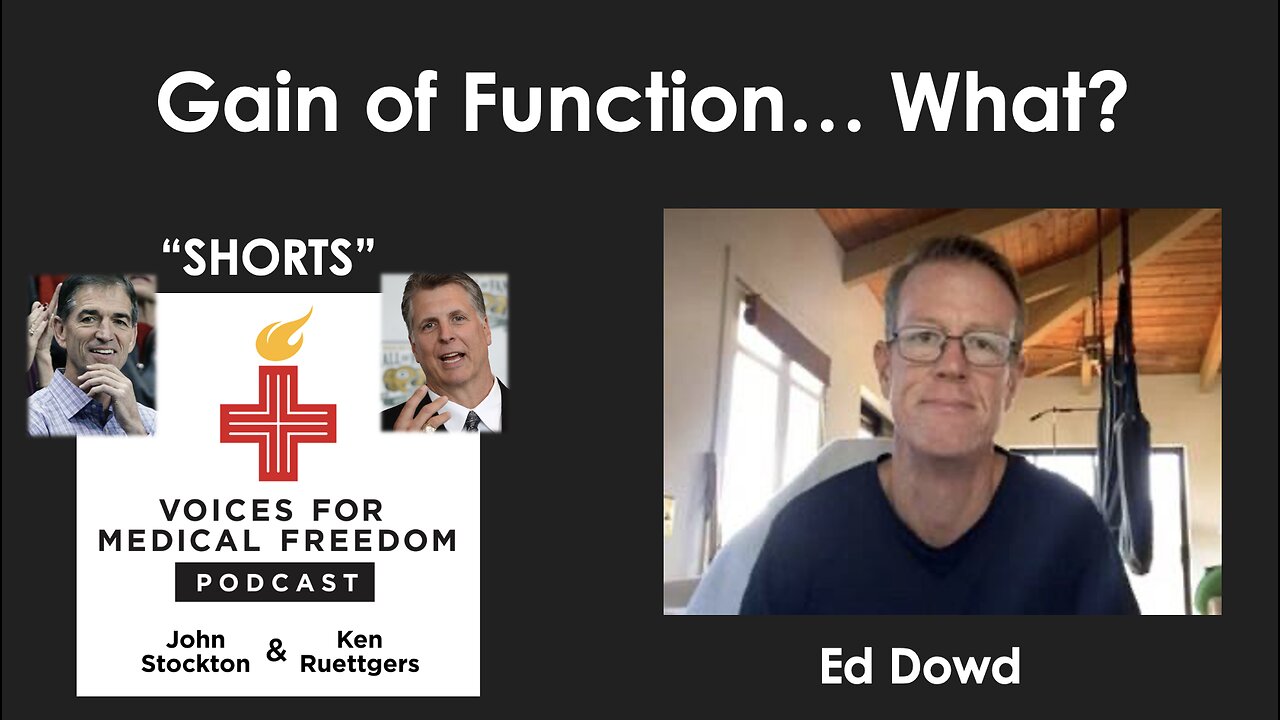 V-Shorts with Ed Dowd: Gain of Function... What?