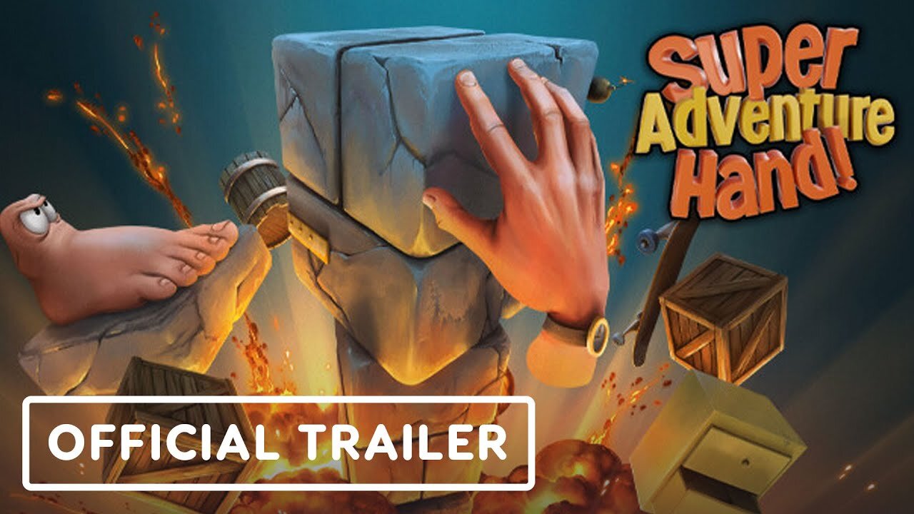Super Adventure Hand - Official Launch Trailer