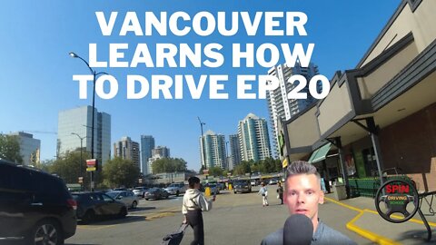 Vancouver Learns How To Drive Ep 20 [DASHCAM]