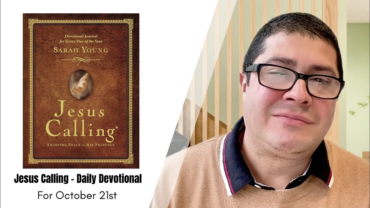 Jesus Calling - Daily Devotional - October 21st