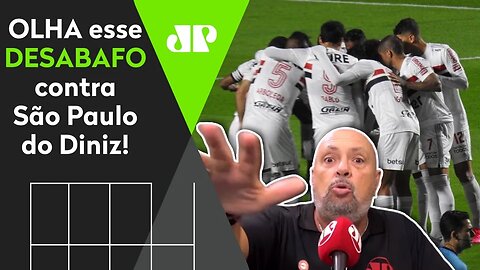 "Vocês não têm VERGONHA NA CARA?" OLHA esse DESABAFO contra o São Paulo de Diniz!