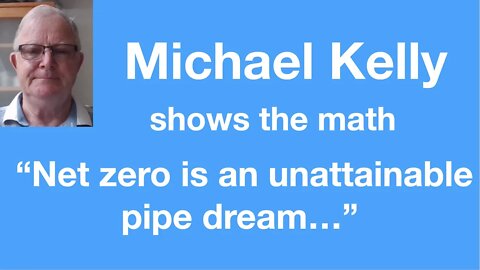 #31 - Michael Kelly: An engineer shows us what net zero would really mean