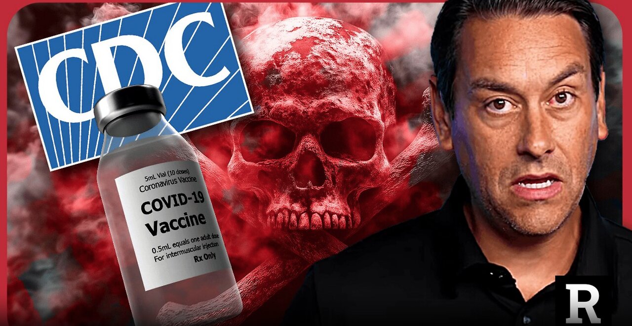 "500,000 Americans Have Been Killed By The Covid Vaccine and the CDC is HIDING it" | Redacted News