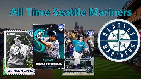 All Time Seattle Mariners: MLB The Show 22 Diamond Dynasty