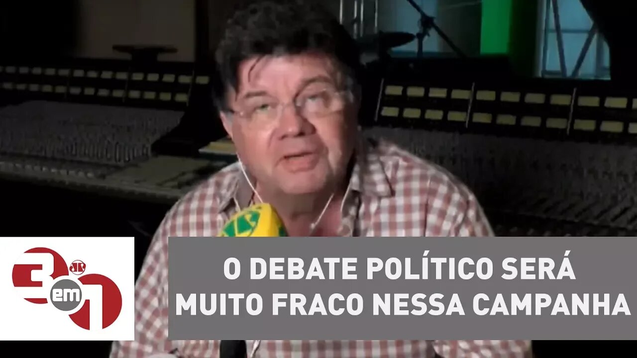 Marcelo Madureira: "O debate político será muito fraco nessa campanha"