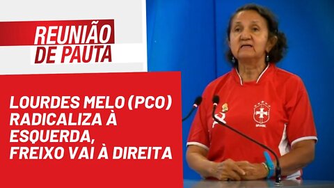 Lourdes Melo (PCO) radicaliza à esquerda, Freixo vai à direita - Reunião de Pauta nº1.028 - 18/08/22