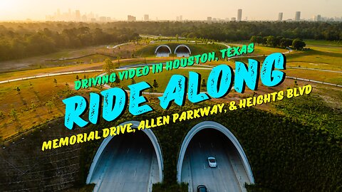 A Scenic Drive Through Houston: Post Oak Road, Memorial Drive, Allen Parkway, Heights Blvd & More