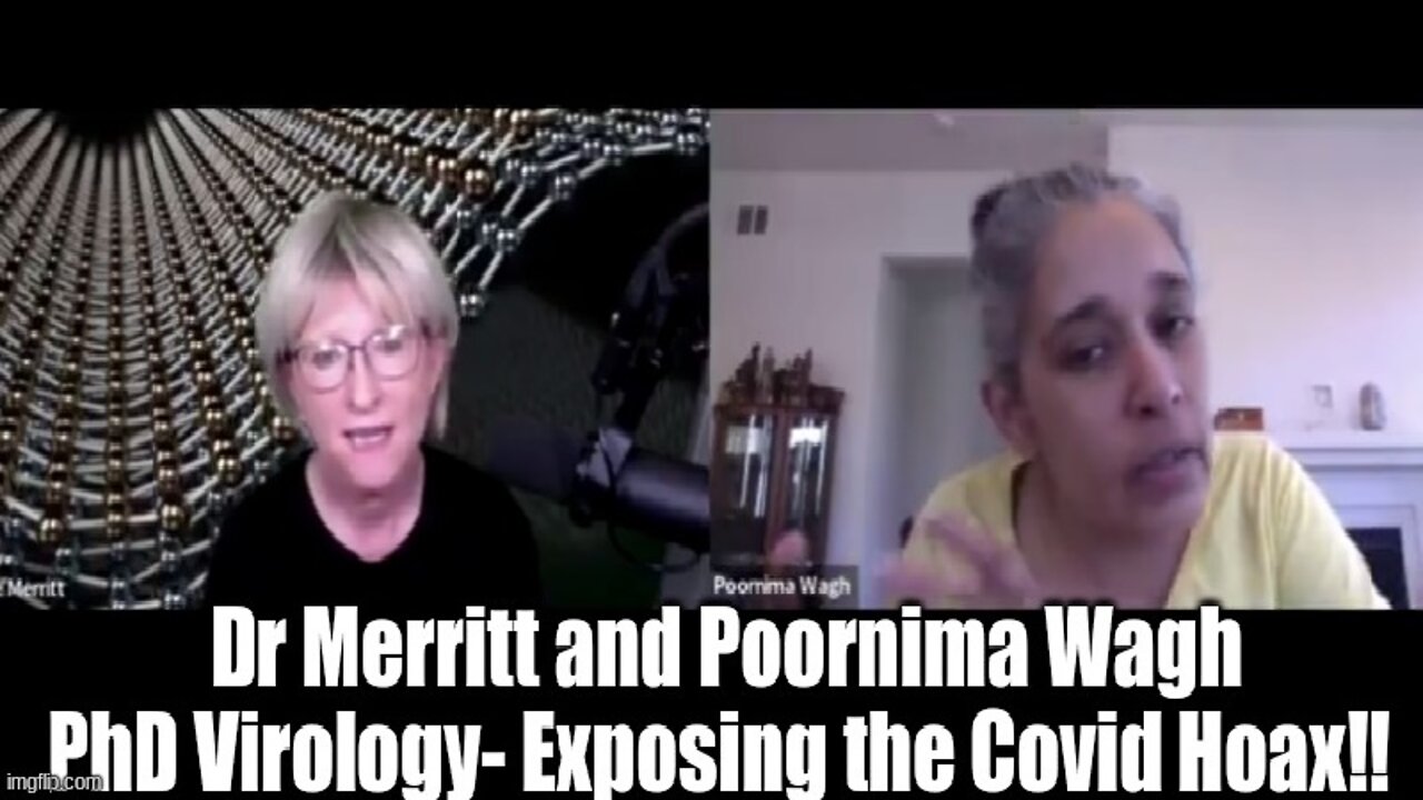 Dr Merritt and Poornima Wagh PhD Virology- Exposing the Covid Hoax!!