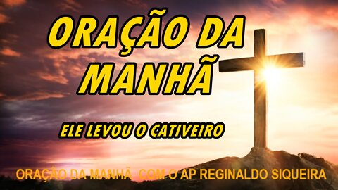 ORAÇÃO DA MANHÃ -14 DE JUNHO