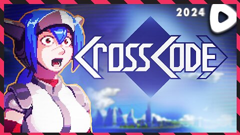 04-05-24 ||||| *BLIND* M+K Time ||||| CrossCode (2018)