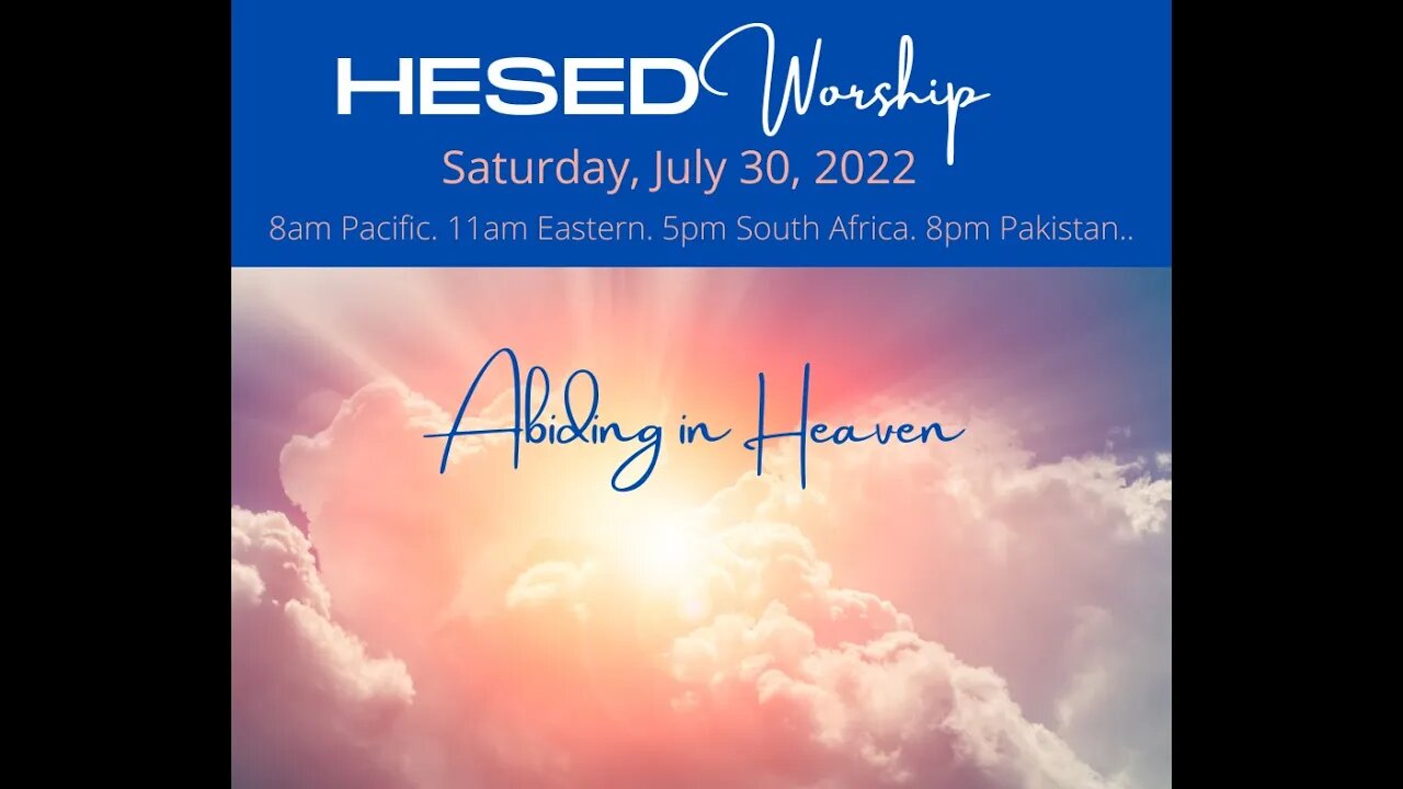 HESED Worship - Abiding in Heaven