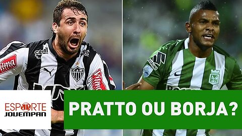 Pratto ou Borja? Quem seria melhor para o Palmeiras?