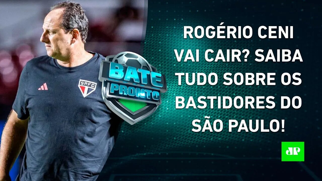 CENI FICA OU SAI? São Paulo SOFRE pra VENCER; Flamengo e Corinthians JOGAM HOJE! | BATE PRONTO