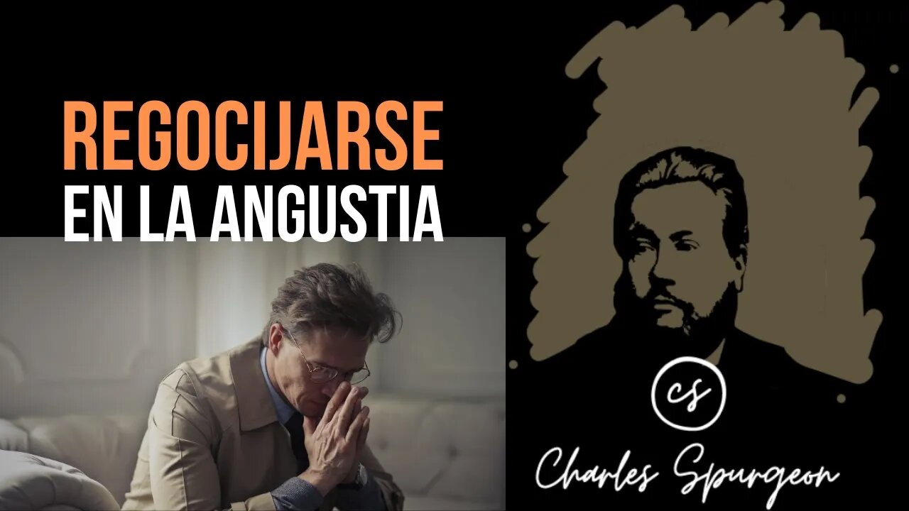 Regocijarse en la angustia (Salmo 33:21) Devocional de hoy Charles Spurgeon