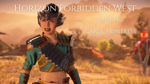 Horizon Forbidden West Part 14 : Carja Huntress