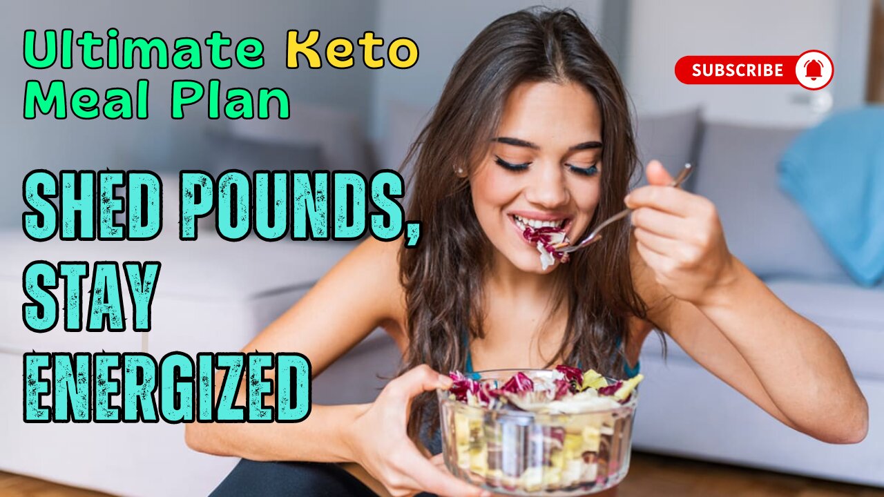 Ultimate Keto Meal Plan: Shed Pounds, Stay Energized