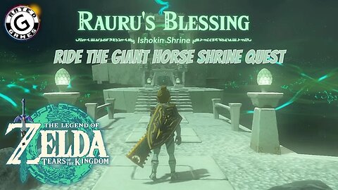 Ishokin Shrine - Ride the Giant Horse Shrine Quest - Tears of the Kingdom Shrines