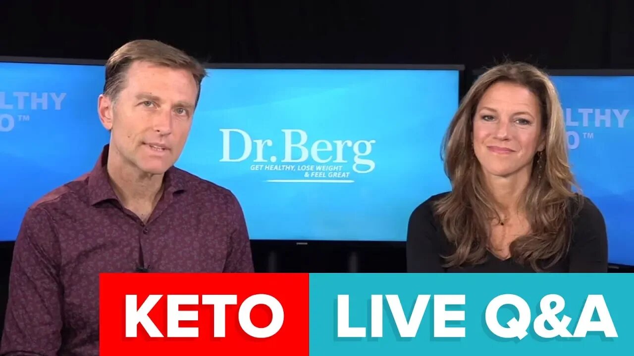 Join Dr. Berg and Karen Berg for a Q&A on Keto