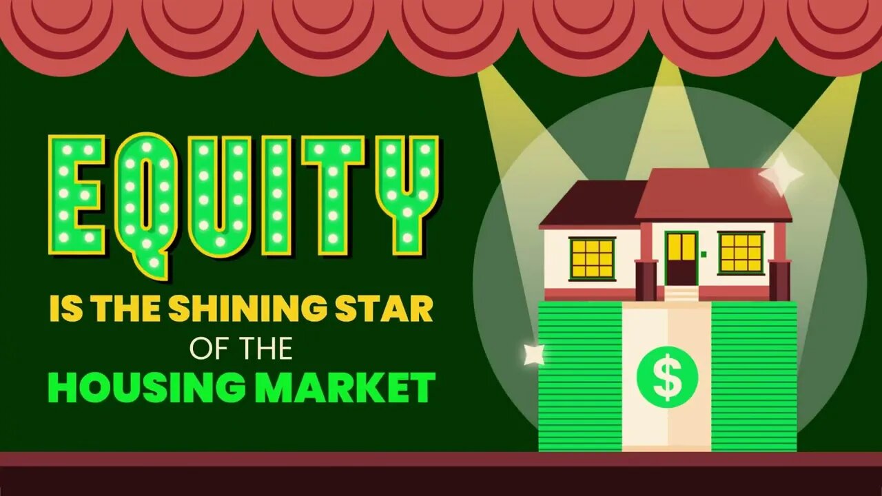 Equity is the Shining Star of the Housing Market