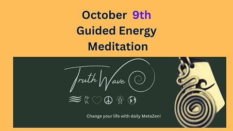 TruthWave Meditation October 9th 2024