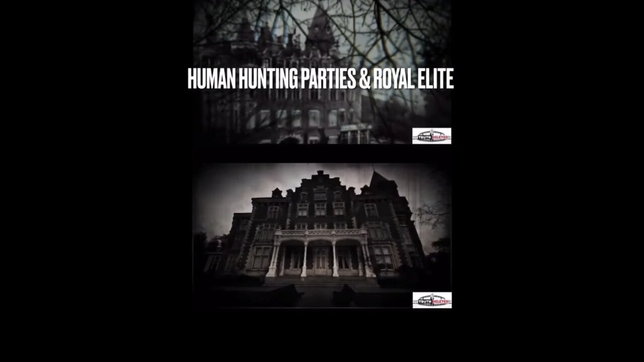 SATANISM, SATANIC RITUALS, HUMAN HUNTING PARTIES & ROYAL ELITES - MOTHER OF DARKNESS CASTLE