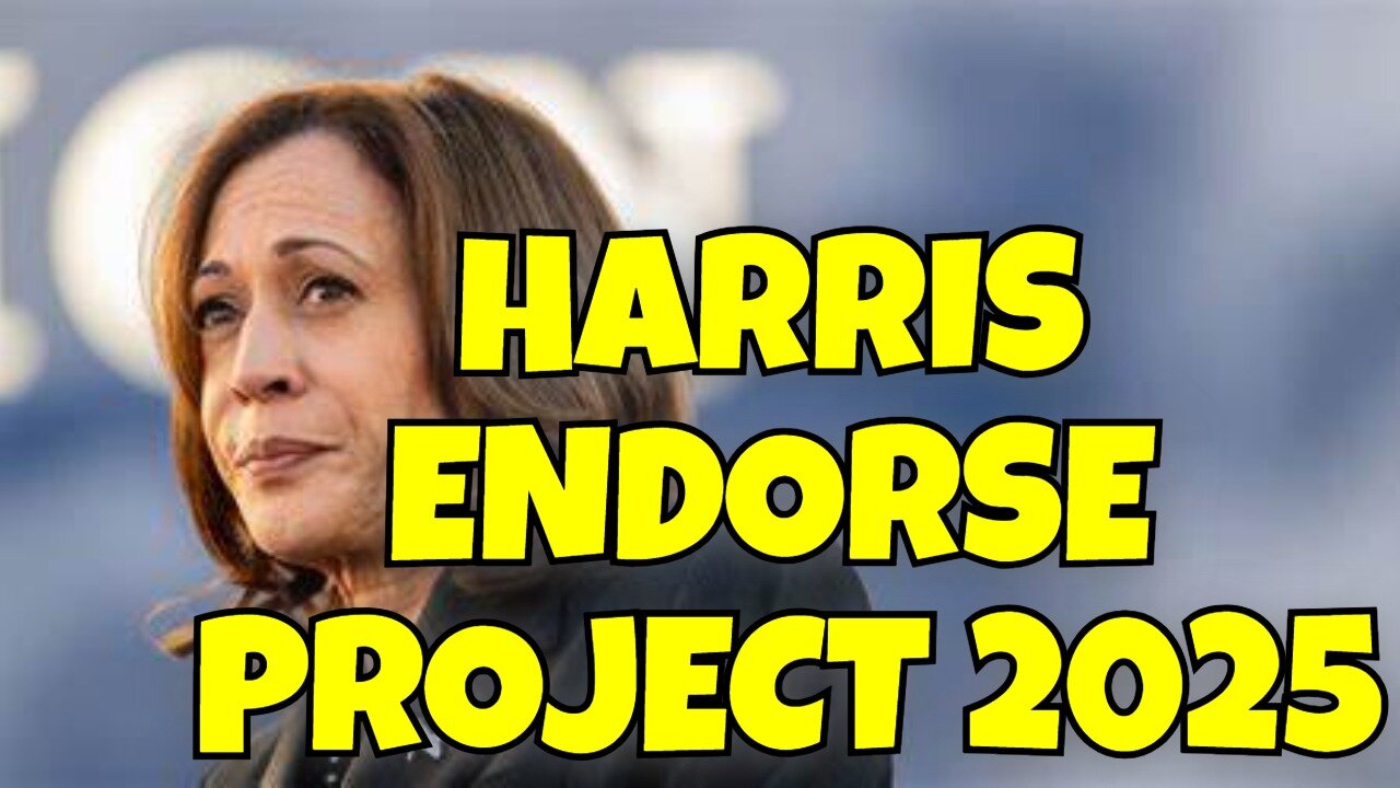 KAMALA HARRIS ENDORSE PROJECT 2025