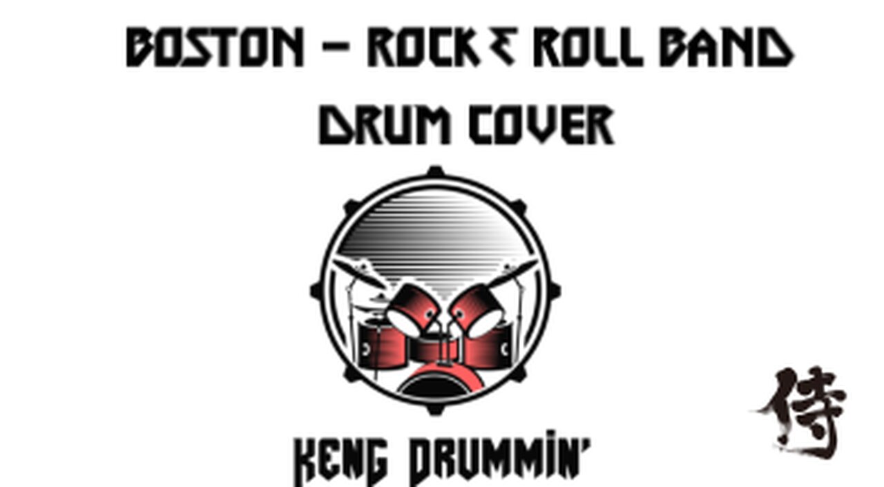Boston - Rock N Roll Band Drum Cover KenG Samurai