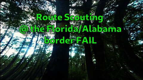 Part 1 of 7? Solo Route Scouting FAIL - Florida/Alabama border #klrdelusionals