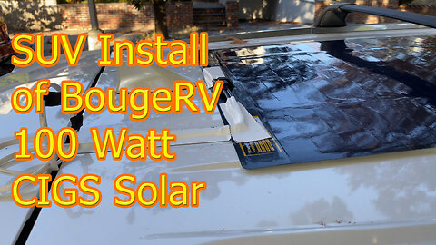 How To Install BougeRV 100 Watt CIGS Solar Panel On Highlander SUV Car Roof Review #wisebuyreviews